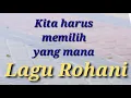 Download Lagu Lagu Rohani - Kita harus memilih yang mana - Lagu Rohani 2020 - Official Video Music