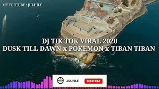 Download DJ TIK TOK VIRAL 2020 | DUSK TILL DAWN x POKEMON x TIBAN TIBAN_-_ZAIN HONEX MP3