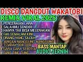 Lagu DISCO DANGDUT WAKATOBI REMIX VIRAL TIKTOK 2025‼️LAGU TOP NOSTALGIA POP KENANGAN BASS MANTAP