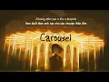Vietsub | Carousel - Melanie Martinez | Nhạc Hot TikTok | Lyrics Video