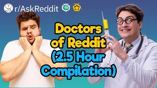 Doctors of Reddit 2 5-Hour Compilation
