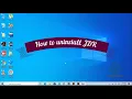How to uninstall JDK completely in Windows 10 JDK uninstall Uninstall JAVA