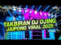 Download Lagu TAKBIRAN DJ OJING JAIPONG VIRAL 2025