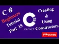 C Sharp Beginners Tutorial Part 15 - Constructors