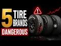 5 Tire Brands That Are Secretly Dangerous And 3 Worth Buying