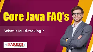 What is Multi-tasking Core Java FAQs s Naresh IT