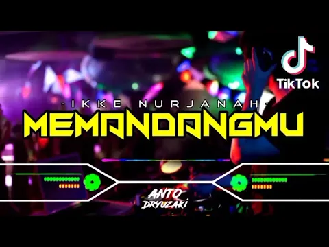 Download MP3 DJ MEMANDANGMU - IKKE NURJANAH‼️ VIRAL TIKTOK || FUNKOT VERSION