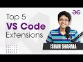 Top 5 VS Code Extensions in 2021 GeeksforGeeks