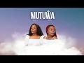 Mutuŵa - Shyreen & Wezzie (Lyrics Video)