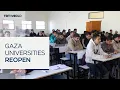 Lagu Gaza universities begin to reopen after two years of war