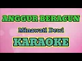 Download Lagu ANGGUR BERACUN KARAOKE { Nada Standar Am } ( HQ Audio Stereo ) Minawati Dewi