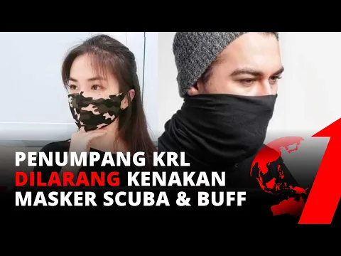 Tok! PT KCI Resmi Larang Penumpang KRL Gunakan Masker Scuba dan Buff | tvOne
