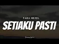 Download Lagu FARA HEZEL - Setiaku Pasti ( Lyrics )