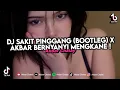 Download Lagu DJ SAKIT PINGGANG (BOOTLEG) X AKBAR BERNYANYI MENGKANE VIRAL TIKTOK TERBARU 2024 !