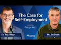 The Case for Self-Employment with Dr Tod Stillson - WCI Podcast