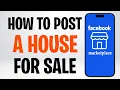 How to Post a House for Sale on Facebook Marketplace 2026