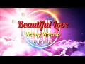 Beautiful Love (Victory Worship) - lyric video