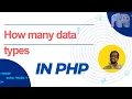 PHP How many data types in php