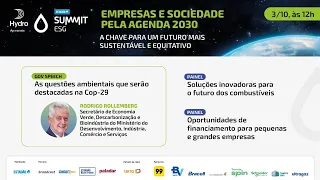 Estadão Summit ESG: COP 30 E O FINANCIAMENTO DE NOVAS IDEIAS E NEGÓCIOS [DIA 4]