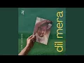 Download Lagu Dil Mera
