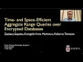 8B Time - and Space-Efficient Aggregate Range Queries over Encrypted Databases