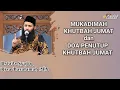 Muqqadimah/ Mukadimah Khutbah Jumat dan Do'a Penutup yang Sunnah- Ustadz Syafiq Basalamah MA