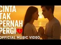 Download Lagu Cinta Tak Pernah Pergi 💔 | Lagu origial Romantis Sedih Paling Menyentuh (Official Music Video)