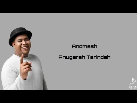 Download MP3 Andmesh - Anugerah Terindah (lyrics/lirik)