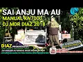 Download Lagu SAI ANJU MA AU (LAGU BATAK) MANUAL KN7000 BY DJ MDR DIAZ PROGRESSIVE