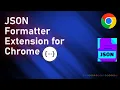 JSON Formatter for Chrome