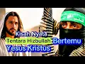 Download Lagu kisah Nyata Tentara Hizbullah Bertemu Yesus Kristus