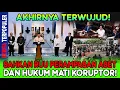 Download Lagu AKHIRNYA TERWUJUD…!! SAHKAN RUU PERAMPASAN ASSET DAN HUKUM MATI KORUPTOR!