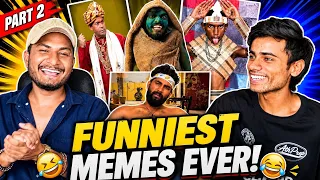 FUNNIEST MEMES EVER! 😂 | Try Not To Laugh Challenge Part 2 ft. My Friend 