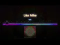 Like Mike X Eden Shalev - Dale