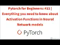 Pytorch for Beginners Everything you need to know about Activation Functions in Neural models