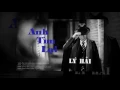 Lagu ANH TÌM LẠI Audio - Lý Hải - Album CÓ DUYÊN KHÔNG NỢ