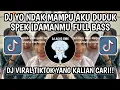 Download Lagu DJ YO NDAK MAMPU AKU DUDUK SPEK IDAMANMU FULL BASS || DJ VIRAL TIKTOK YANG KALIAN CARI ‼️