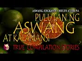 PULUTAN NG ASWANG AT ANG KALAMANSI - TRUE COMPILATION STORIES