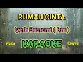 Download Lagu RUMAH CINTA ( Dm ) KARAOKE HQ AUDIO STEREO || Iyeth Bustami