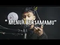 Lagu MENUA BERSAMAMU COVER REGGAE RIVAN RAINBOW