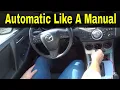 How To Drive An Automatic Car Like A Manual-Driving Tutorial