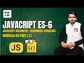 Javascript operators assignment and arithmetic in Hindi ES6 2025