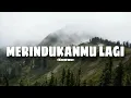 Download Lagu MERINDUKANMU LAGI || BY:KHIFNU