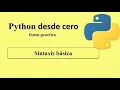 Curso Python desde cero - Introduccion a la sintaxis basica
