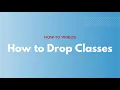 Registration How to Drop Classes