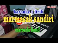 Download Lagu MARMASAK SANDIRI [KARAOKE] MARSADA BAND