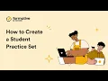 FORMATIVE Create a Student Practice Set