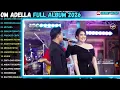 OM ADELLA TERBARU 2026 | ANTARA CINTA DAN TAHTA - PERCERAIAN LARA - MUTIARA #adellafullalbum