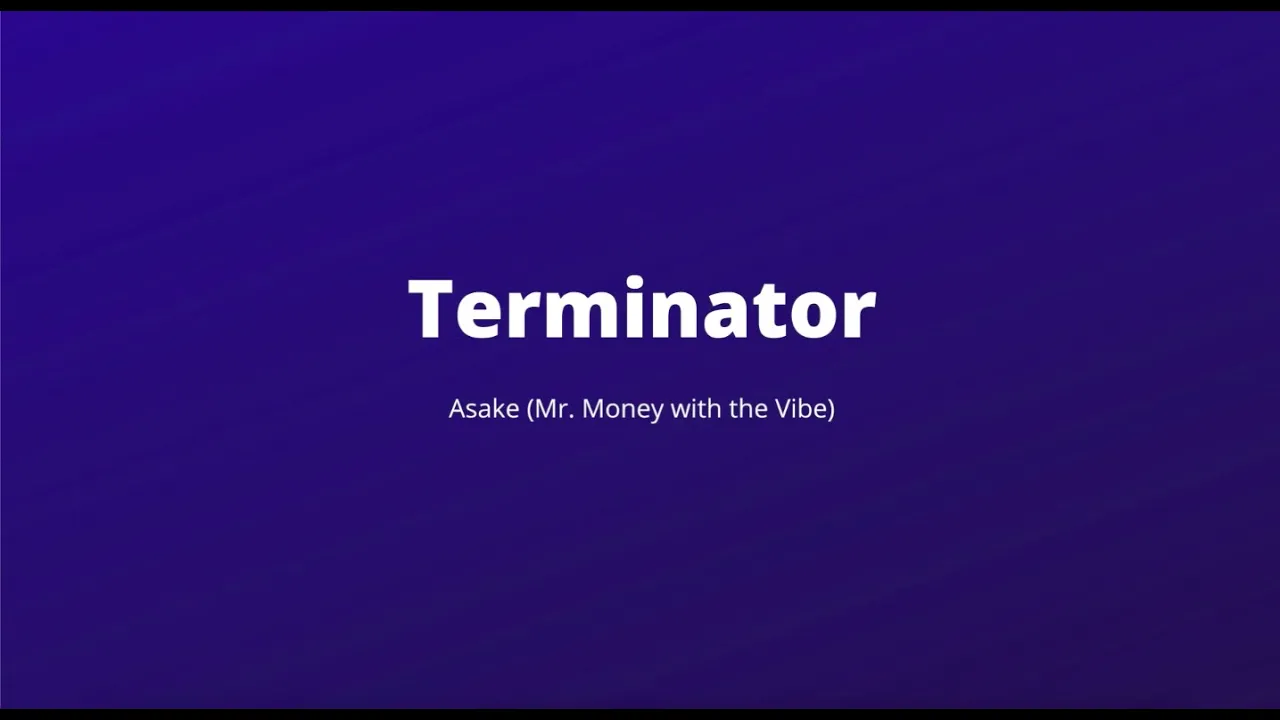 Asake - Terminator (Lyrics Video)