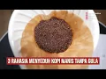 Download Lagu 3 RAHASIA MENYEDUH KOPI MANIS TANPA GULA